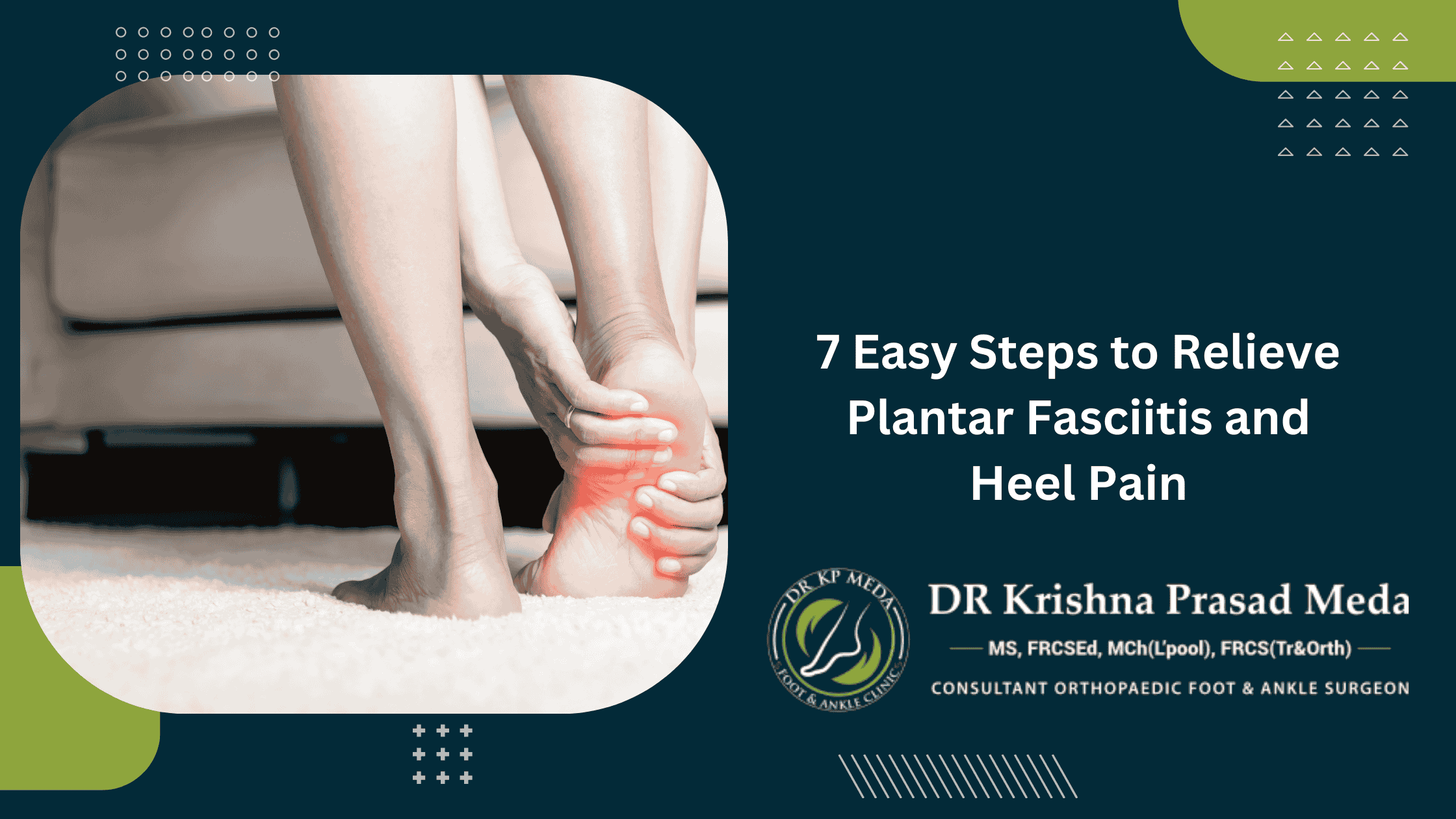 7 Easy Steps to Relieve Plantar Fasciitis and Heel Pain