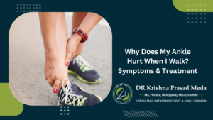 Why Does My Ankle Hurt When I Walk